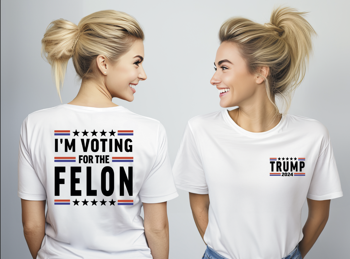 I'm Voting for the Felon
