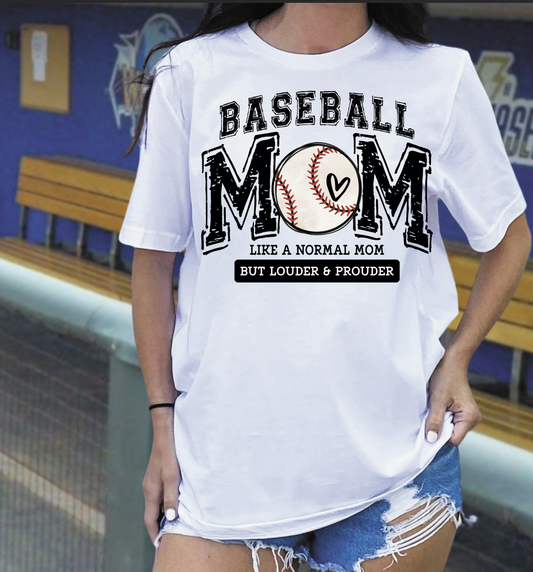 Baseball Mom-Louder and Prouder