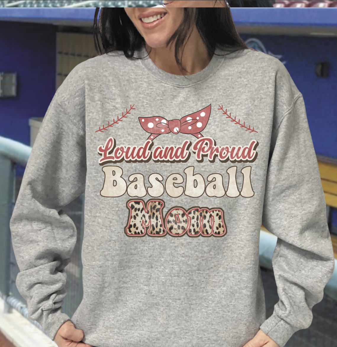 Loud and Proud Baseball Mom