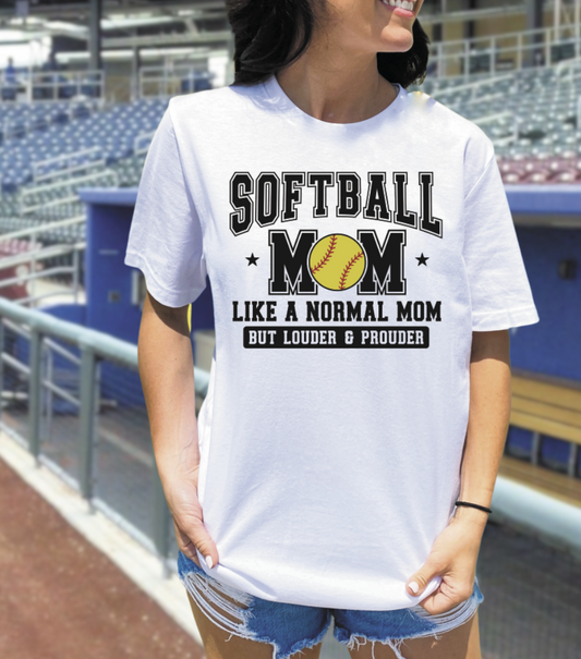 Softball Mom-Louder and Prouder