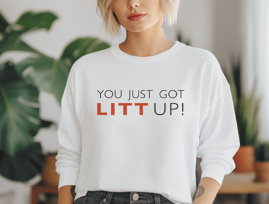 You just got Litt up (Suits)