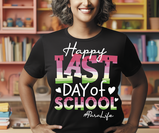 Happy Last Day of School ~paralife