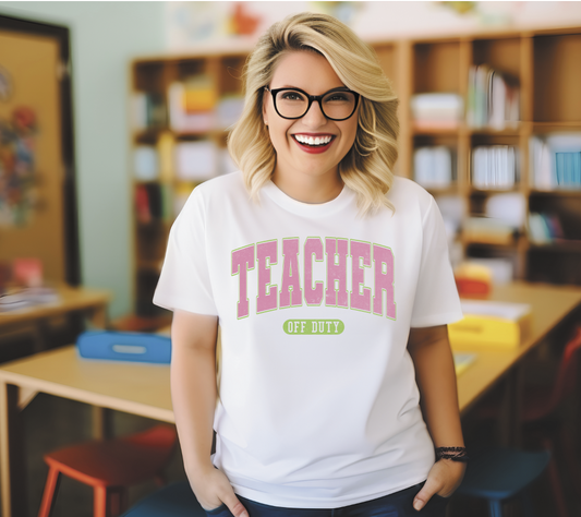 Teacher off duty pink and green