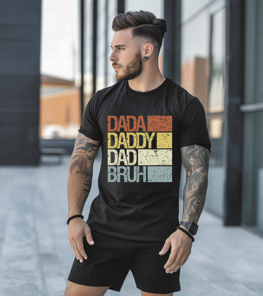 Dada, Daddy, Dad, Bruh