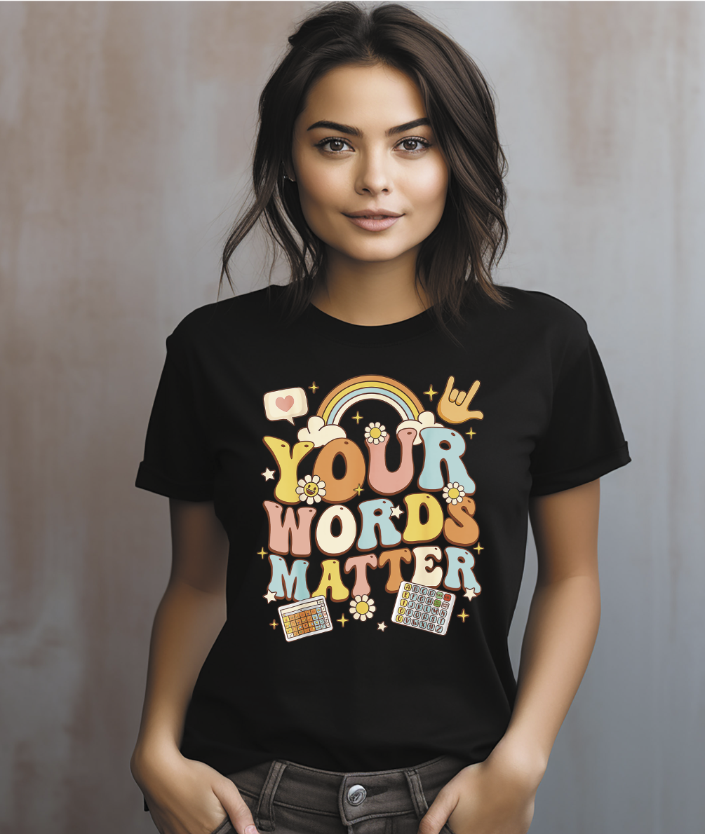 Your words matter