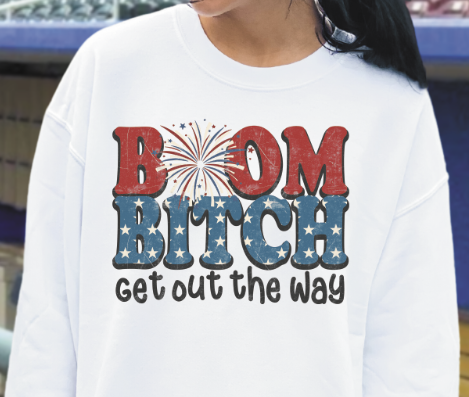 Boom B!tch Get out the way