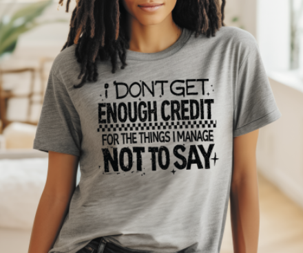 I don't get enough credit